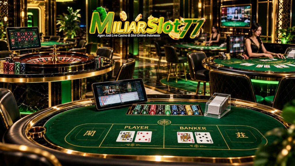 Meja permainan Live Casino Miliarslot77 dengan baccarat, roulette dan tampilan studio dealer
