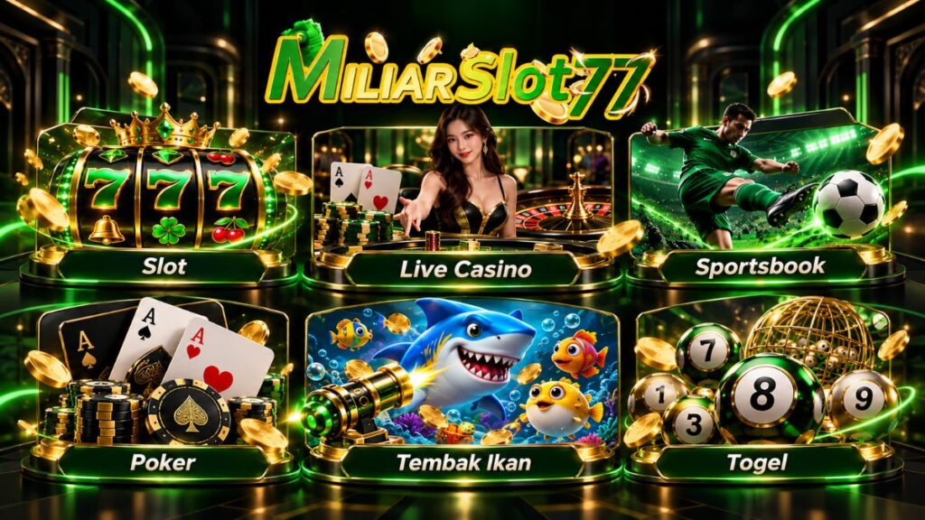 Kategori permainan Miliarslot77 meliputi slot, live casino, sportsbook, poker, tembak ikan dan togel