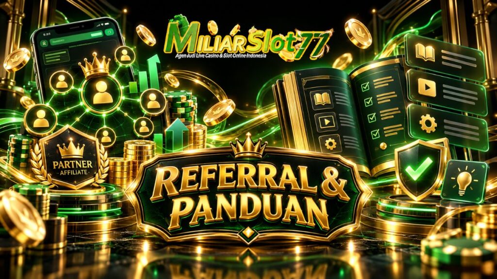 Referral dan panduan Miliarslot77 dengan sistem affiliate, tutorial dan bantuan pengguna