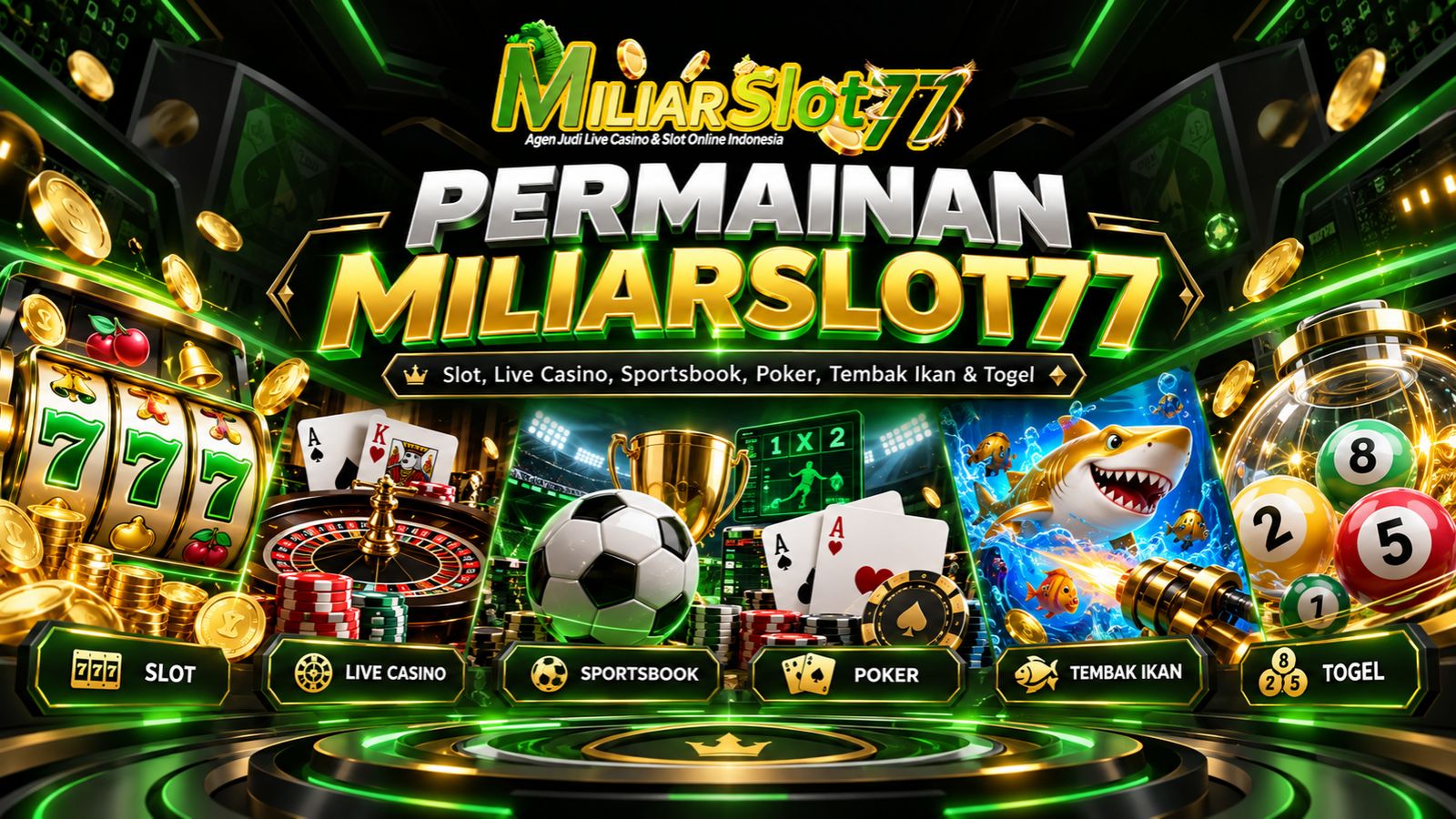 Permainan Miliarslot77 dengan kategori slot, live casino, sportsbook, poker, tembak ikan dan togel