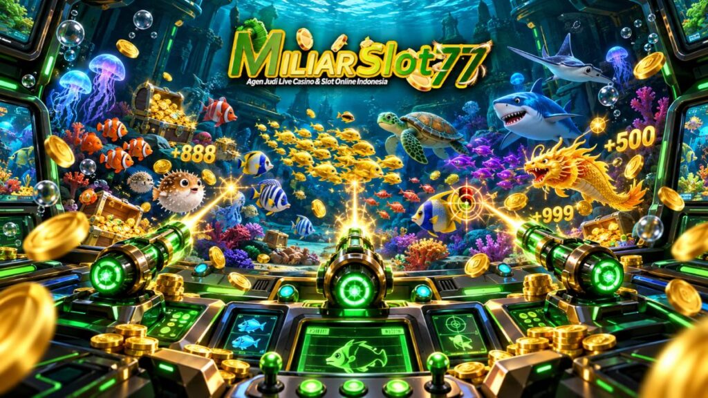 Game fishing Miliarslot77 dengan berbagai target ikan, cannon dan tampilan arcade bawah laut